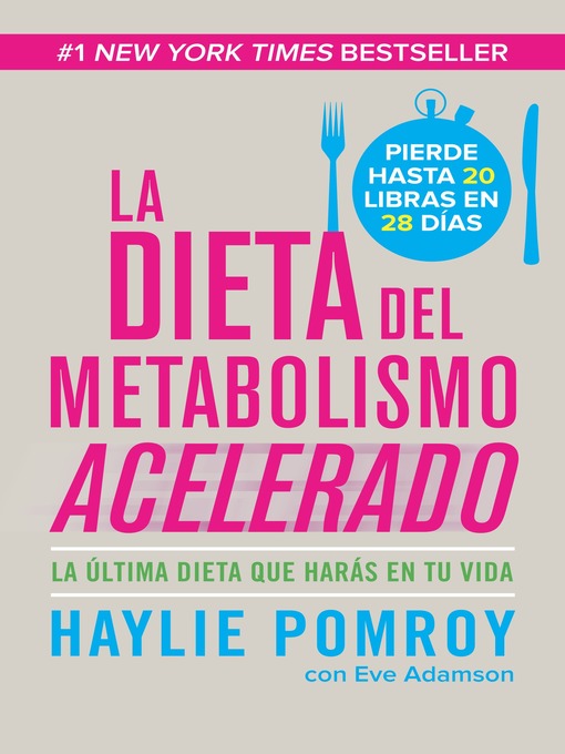 Title details for La dieta de metabolismo acelerado by Haylie Pomroy - Available